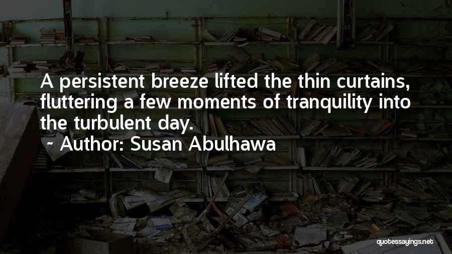 Fluttering Quotes By Susan Abulhawa