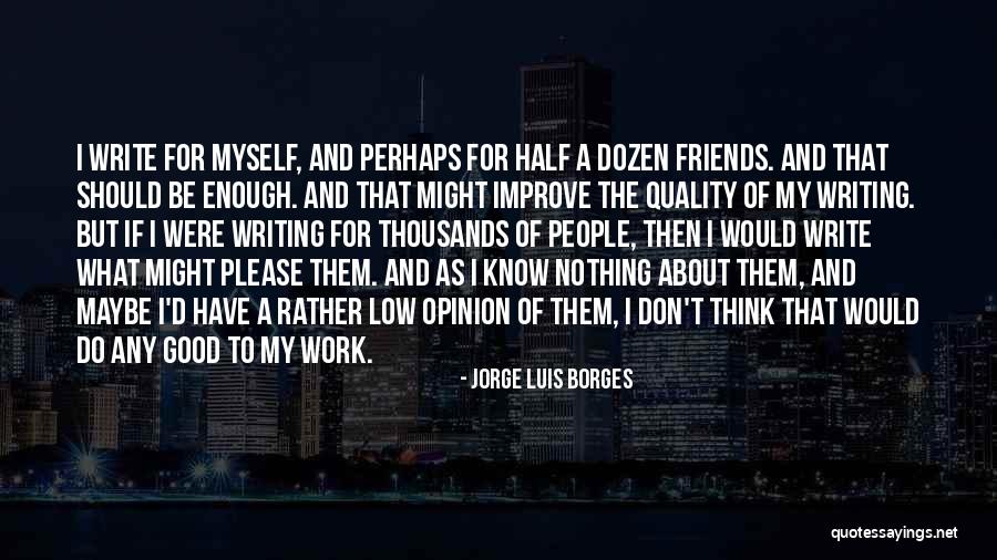 Flutuante Chao Quotes By Jorge Luis Borges Flutuante Chao Quotes By Jorge Luis Borges