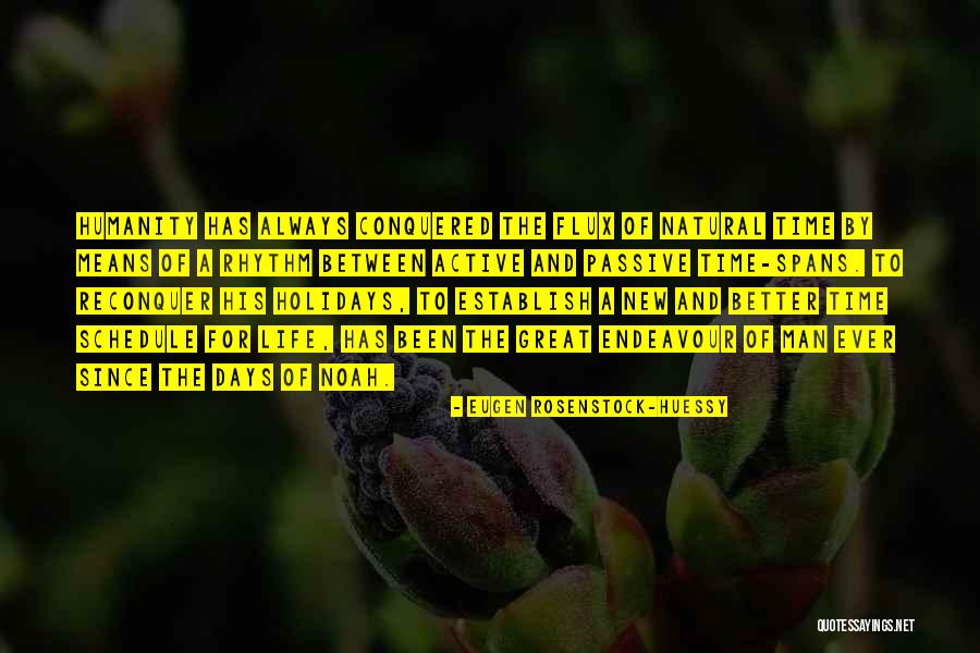 Flux Quotes By Eugen Rosenstock-Huessy Flux Quotes By Eugen Rosenstock-Huessy