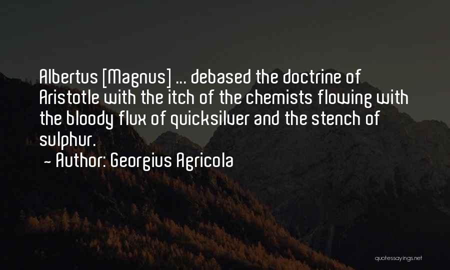 Flux Quotes By Georgius Agricola