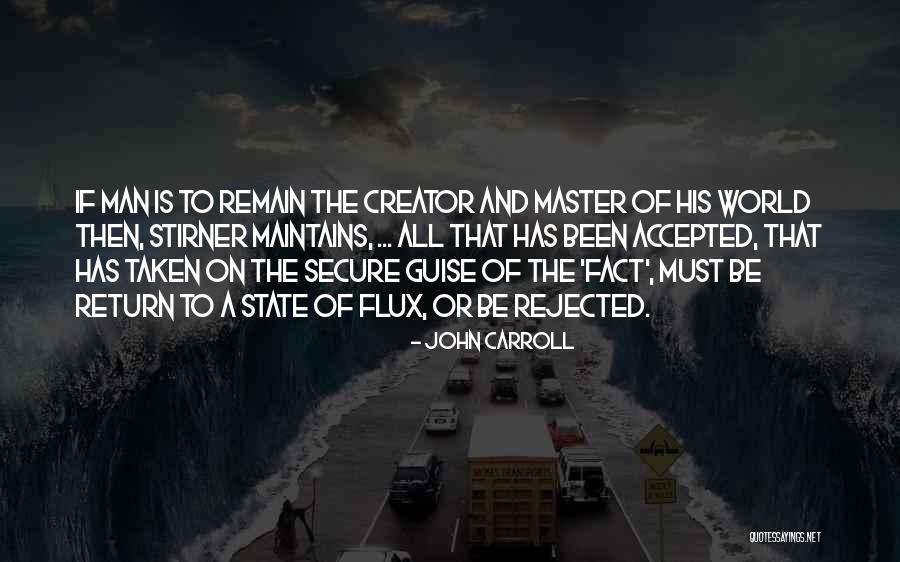 Flux Quotes By John Carroll Flux Quotes By John Carroll