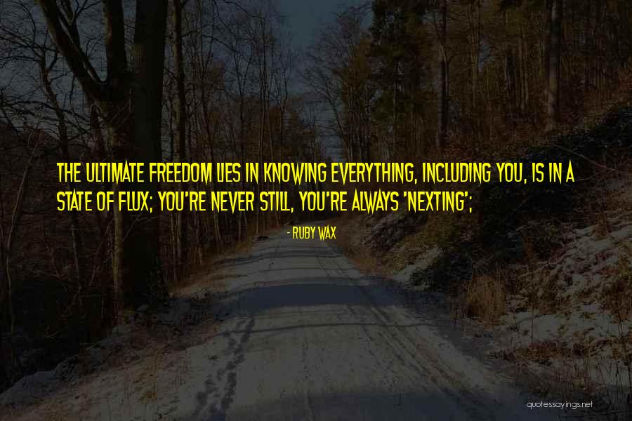 Flux Quotes By Ruby Wax