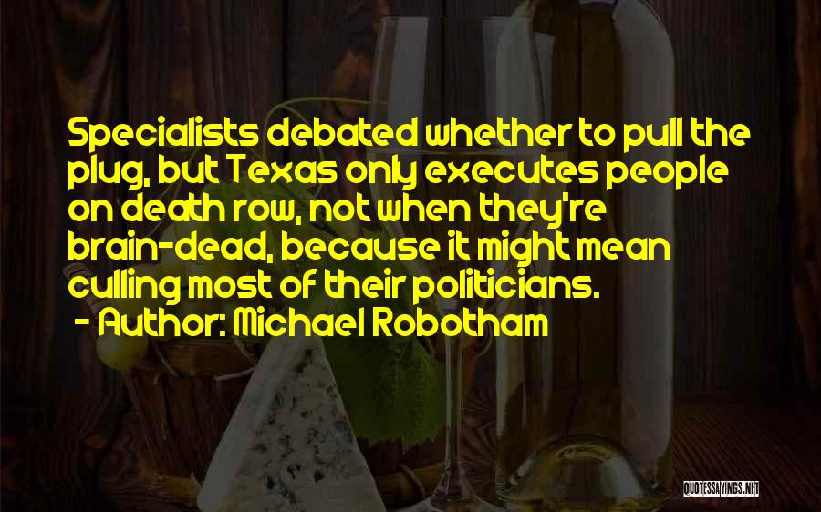 Fluxional Behaviour Quotes By Michael Robotham