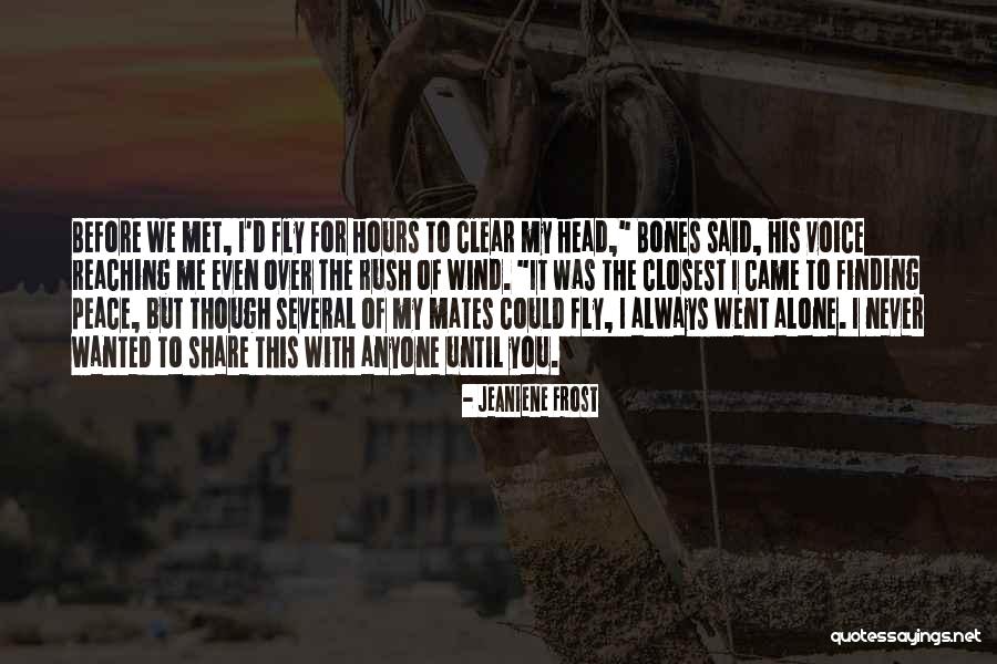 Fly Alone Quotes By Jeaniene Frost Fly Alone Quotes By Jeaniene Frost