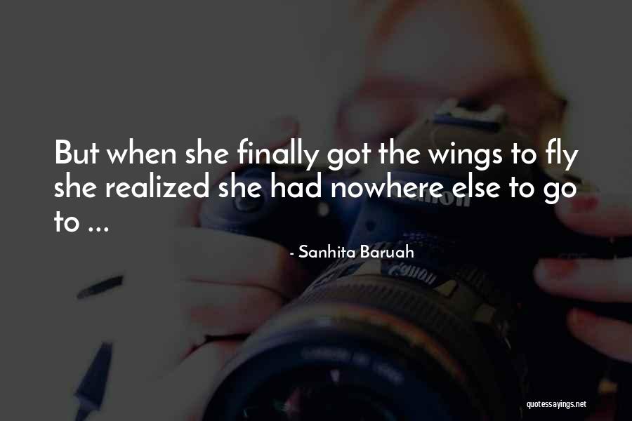 Fly Alone Quotes By Sanhita Baruah Fly Alone Quotes By Sanhita Baruah