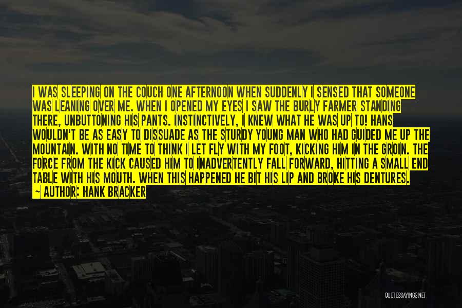 Fly And Fall Quotes By Hank Bracker