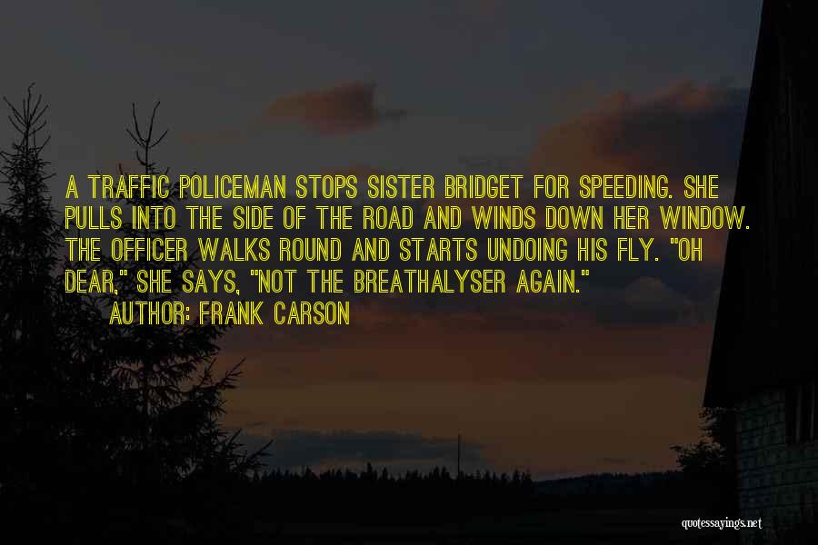 Fly Down Quotes By Frank Carson