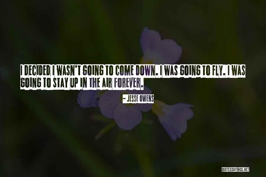 Fly Down Quotes By Jesse Owens Fly Down Quotes By Jesse Owens