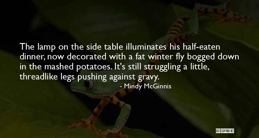 Fly Down Quotes By Mindy McGinnis Fly Down Quotes By Mindy McGinnis