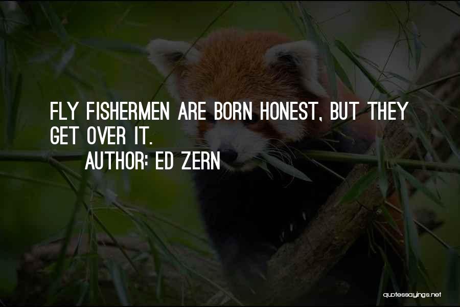 Fly Fisherman Quotes By Ed Zern