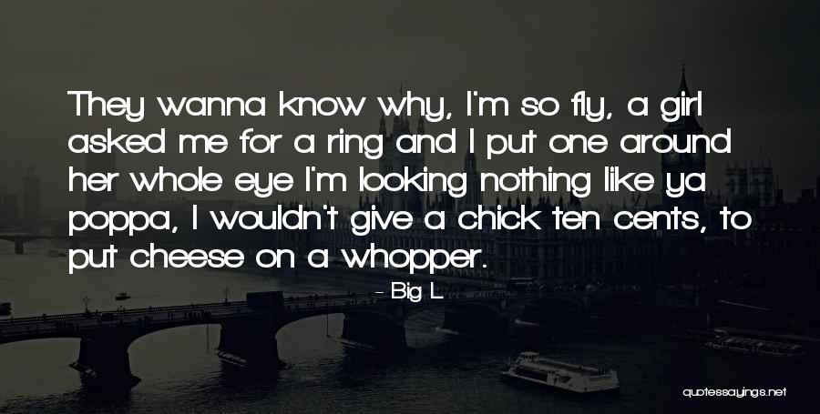 Fly Girl Quotes By Big L