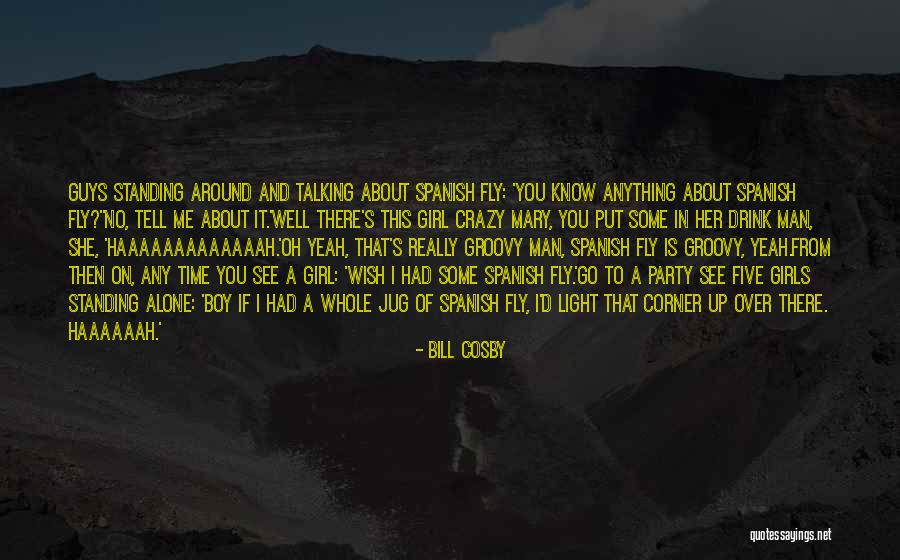 Fly Girl Quotes By Bill Cosby Fly Girl Quotes By Bill Cosby
