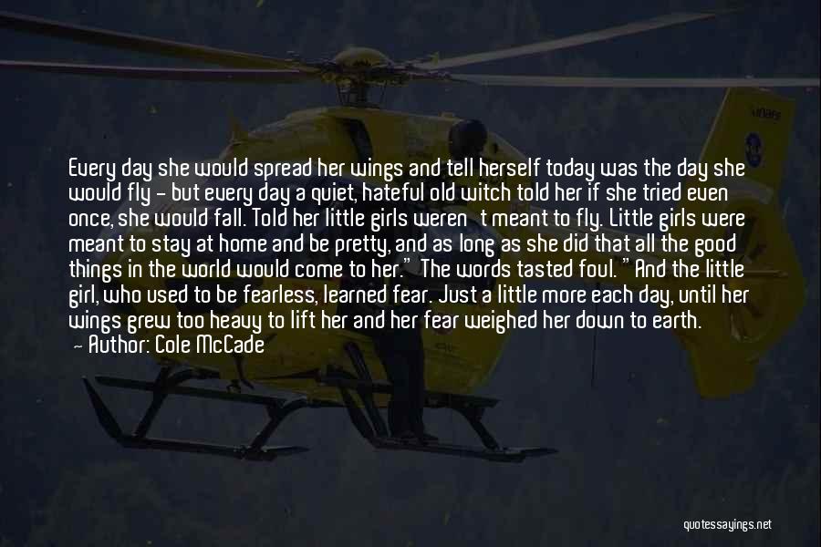 Fly Girl Quotes By Cole McCade