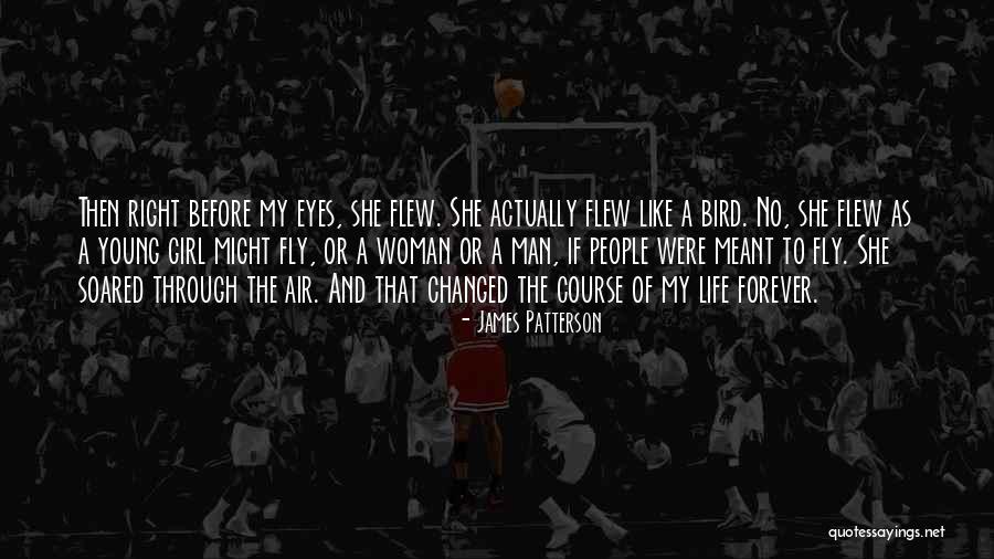 Fly Girl Quotes By James Patterson Fly Girl Quotes By James Patterson