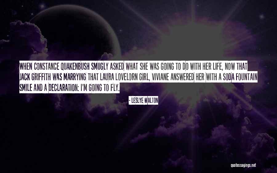Fly Girl Quotes By Leslye Walton Fly Girl Quotes By Leslye Walton