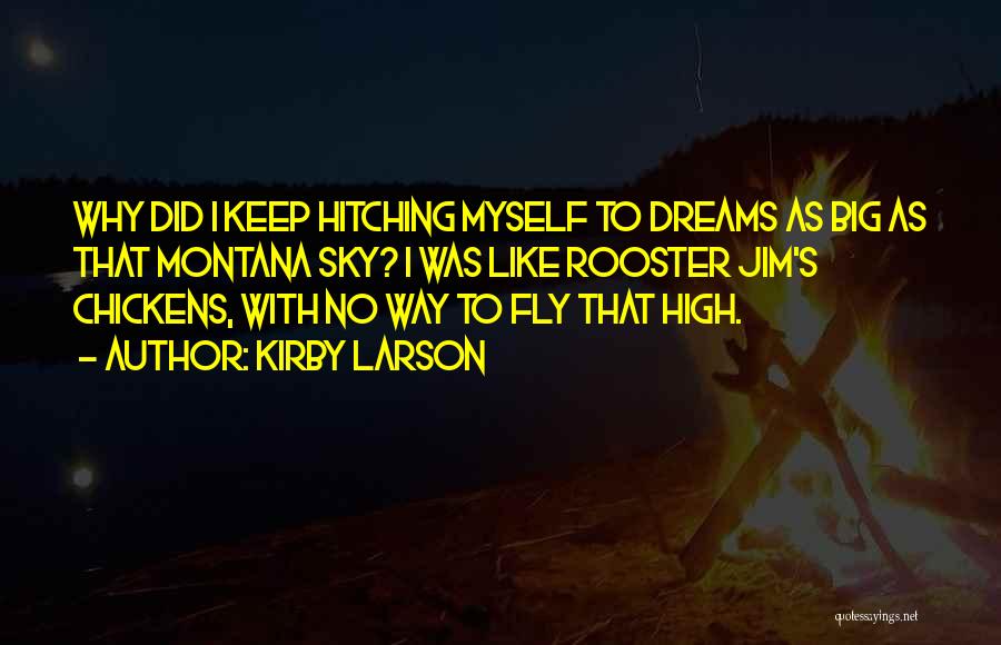 Fly High Sky Quotes By Kirby Larson