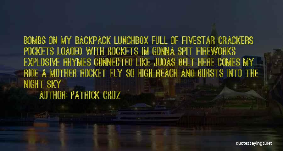 Fly High Sky Quotes By Patrick Cruz