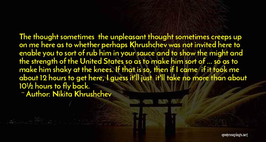 Fly Over States Quotes By Nikita Khrushchev