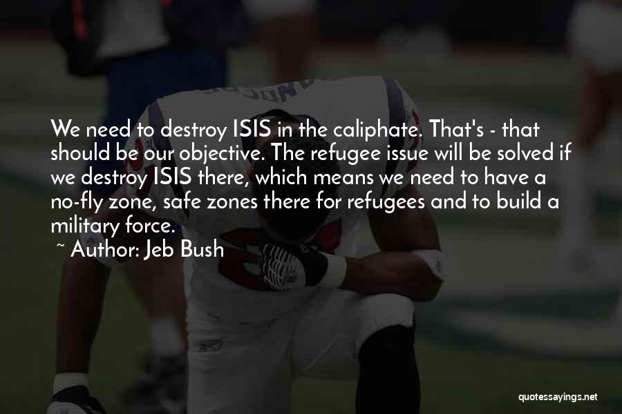 Fly Safe Quotes By Jeb Bush