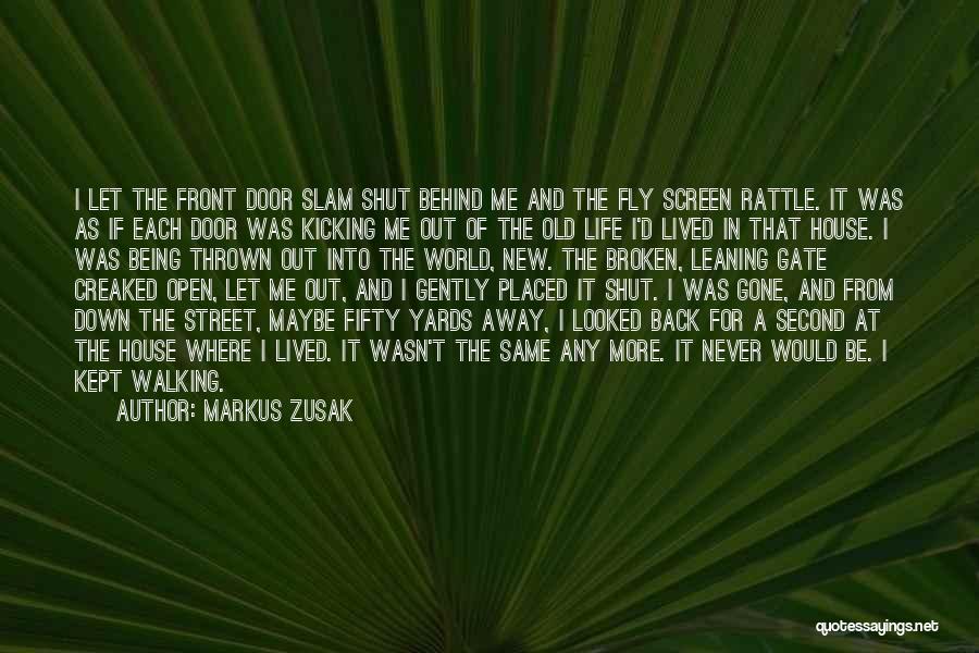 Fly Screen Door Quotes By Markus Zusak