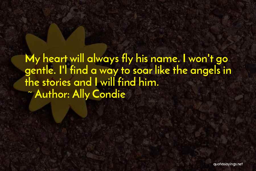 Fly Soar Quotes By Ally Condie