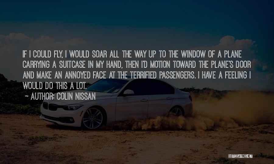 Fly Soar Quotes By Colin Nissan