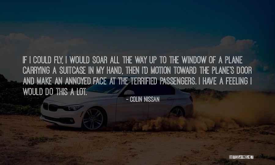 Fly Soar Quotes By Colin Nissan