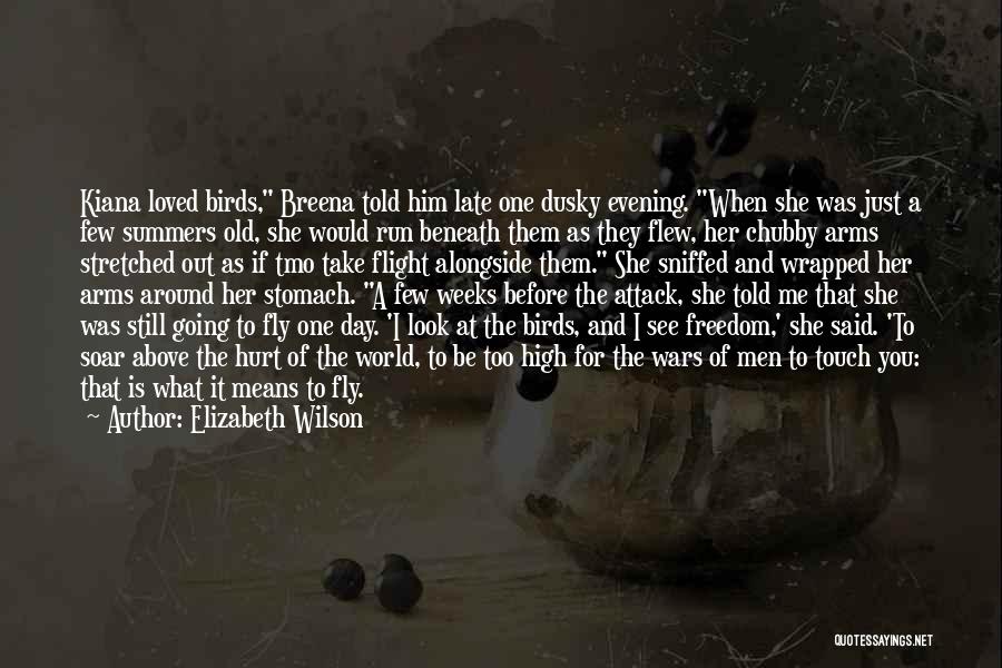 Fly Soar Quotes By Elizabeth Wilson