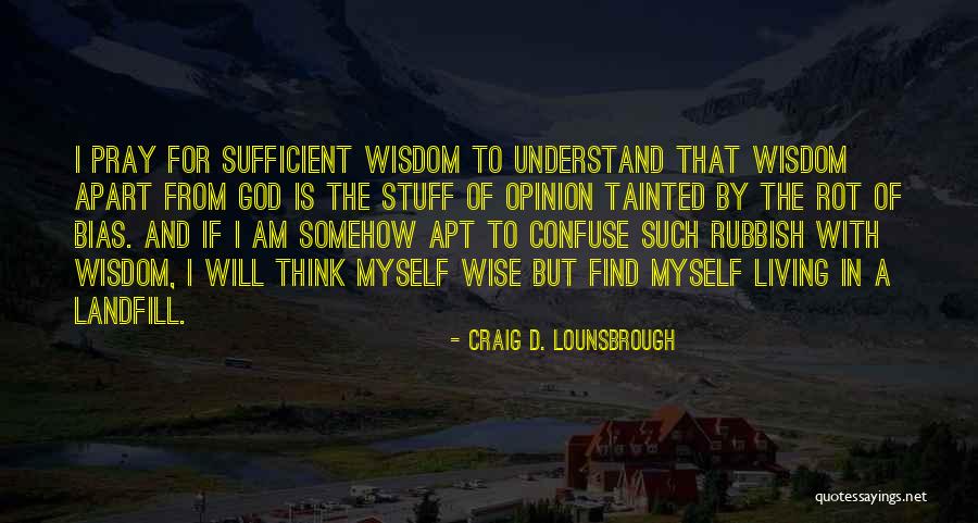 Fly Stuck In Fresh Quotes By Craig D. Lounsbrough Fly Stuck In Fresh Quotes By Craig D. Lounsbrough
