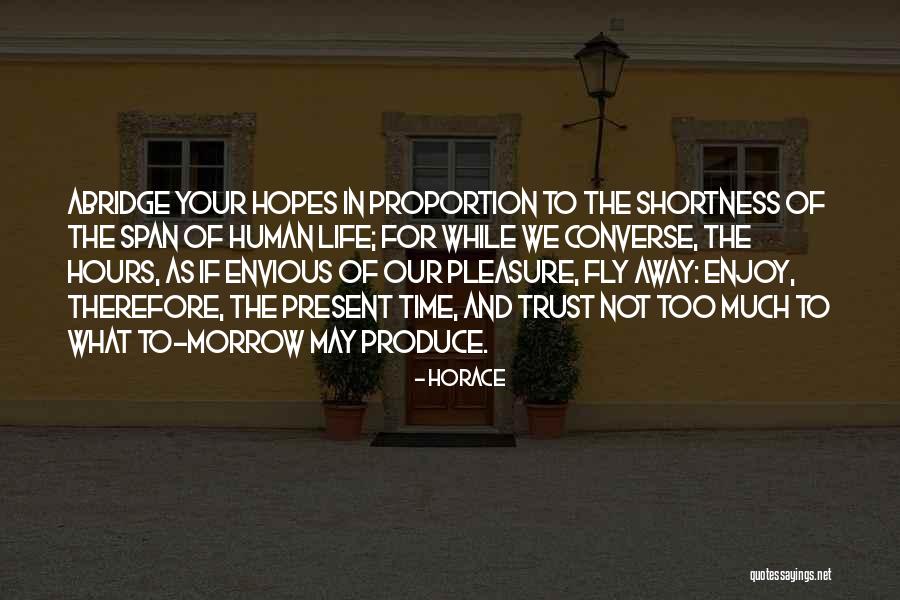 Fly With Hopes Quotes By Horace Fly With Hopes Quotes By Horace