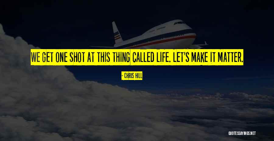 Flyboy Quotes By Chris Hill Flyboy Quotes By Chris Hill