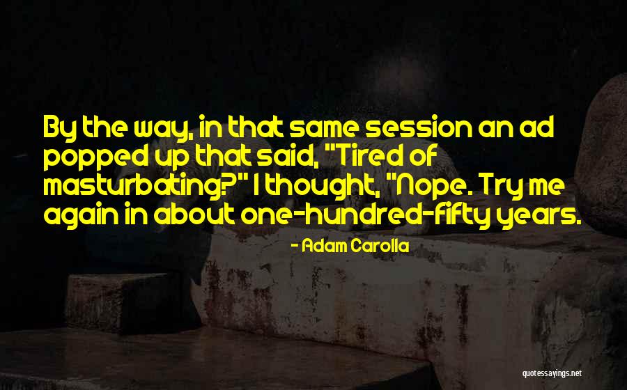 Flycatcher Bird Quotes By Adam Carolla Flycatcher Bird Quotes By Adam Carolla