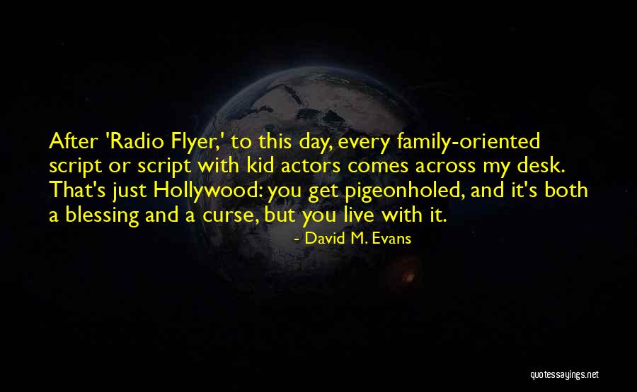 Flyer Quotes By David M. Evans