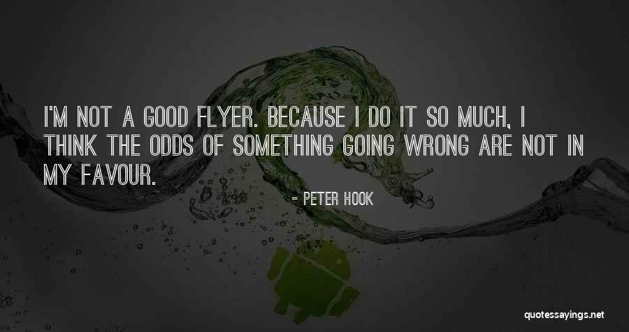 Flyer Quotes By Peter Hook