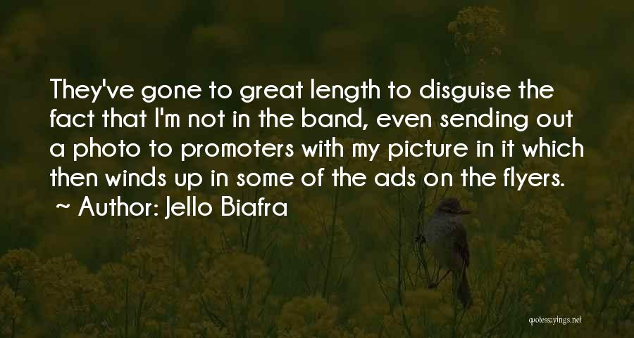 Flyers Quotes By Jello Biafra