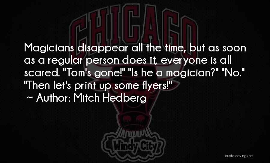 Flyers Quotes By Mitch Hedberg