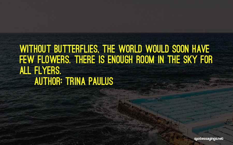 Flyers Quotes By Trina Paulus