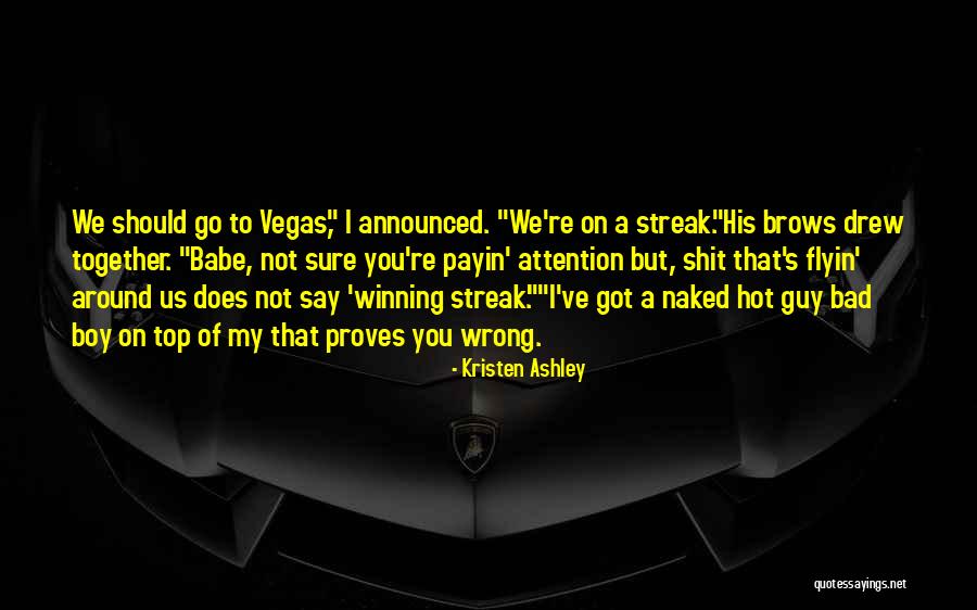 Flyin Quotes By Kristen Ashley Flyin Quotes By Kristen Ashley