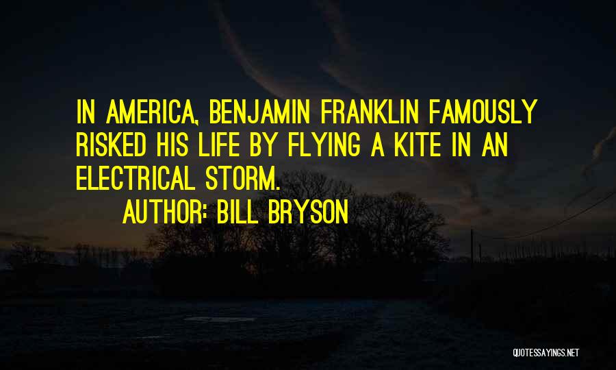 Flying A Kite Quotes By Bill Bryson