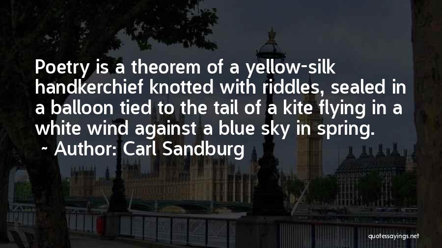 Flying A Kite Quotes By Carl Sandburg