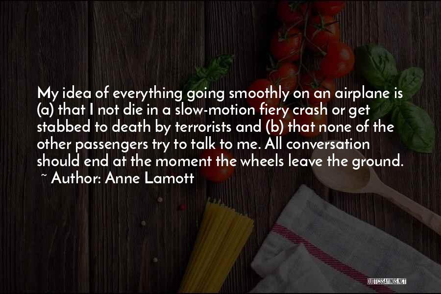 Flying Airplane Quotes By Anne Lamott