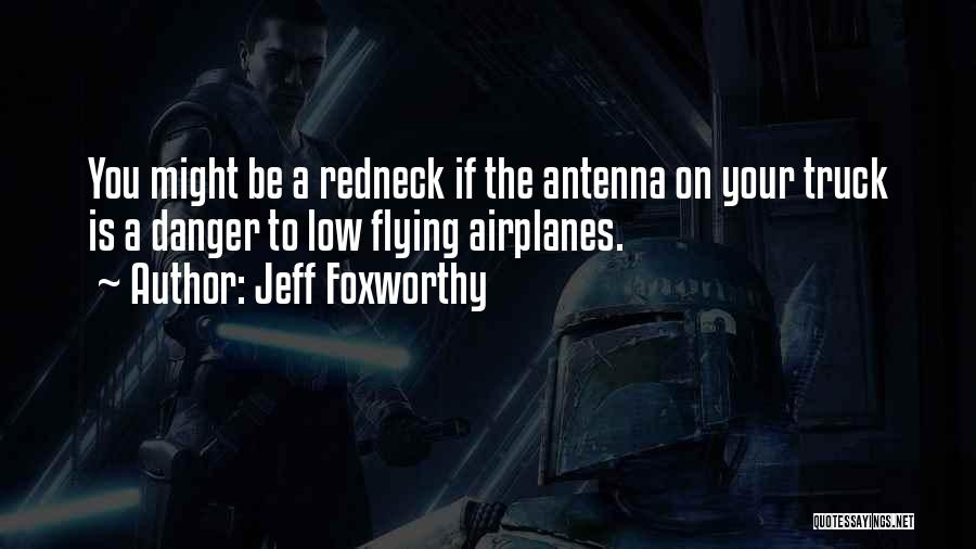 Flying Airplane Quotes By Jeff Foxworthy