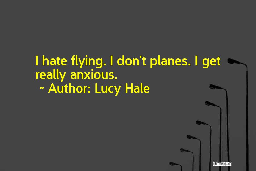 Flying Airplane Quotes By Lucy Hale