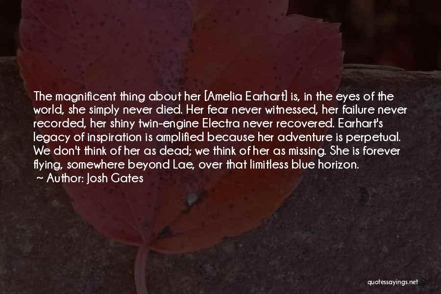 Flying Amelia Earhart Quotes By Josh Gates