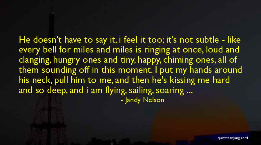 Flying And Soaring Quotes By Jandy Nelson