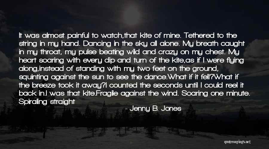 Flying And Soaring Quotes By Jenny B. Jones