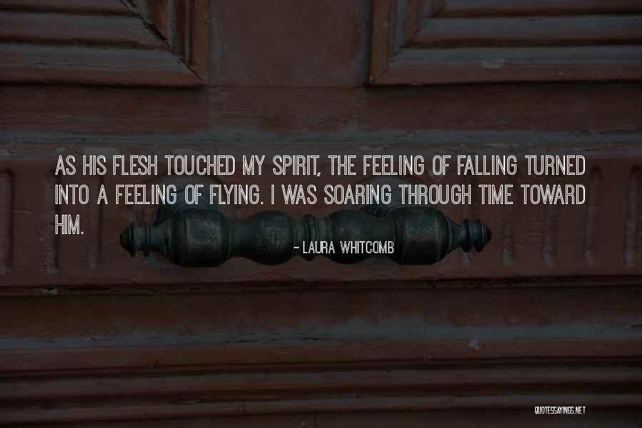 Flying And Soaring Quotes By Laura Whitcomb