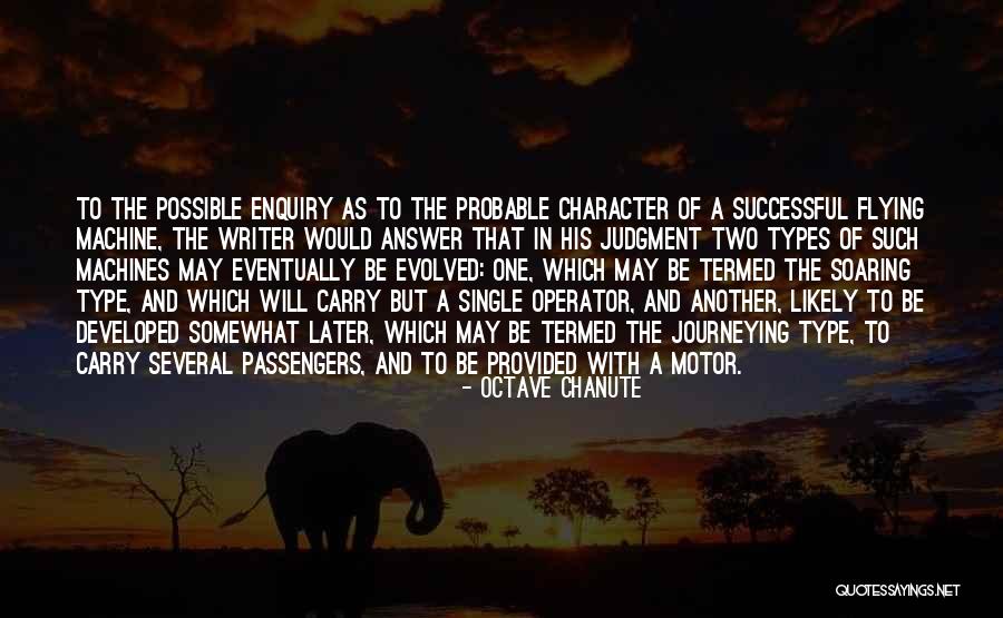 Flying And Soaring Quotes By Octave Chanute