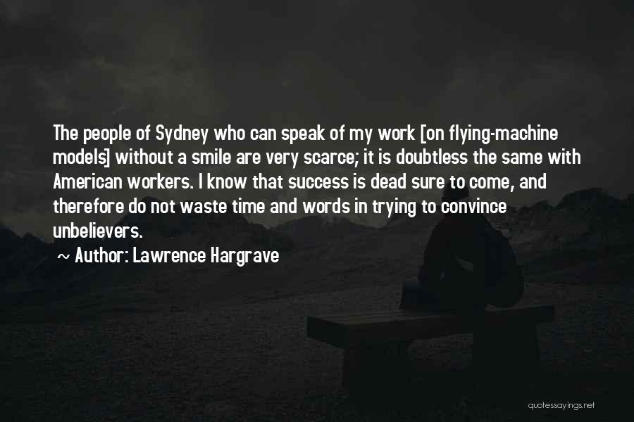 Flying And Success Quotes By Lawrence Hargrave