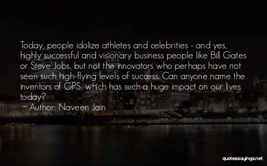Flying And Success Quotes By Naveen Jain